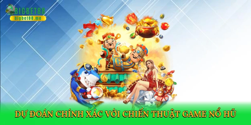 Tài Xỉu Nổ Hũ – Cuộc Phiêu Lưu Bùng Nổ Tại Bigbet88