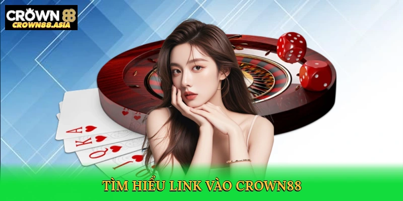 tim-hieu-link-vao-crown88-2