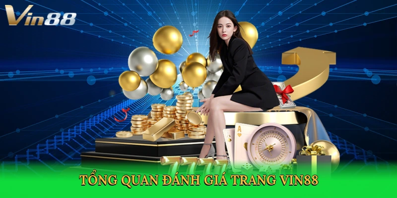 tong-quan-danh-gia-trang-vin88-2