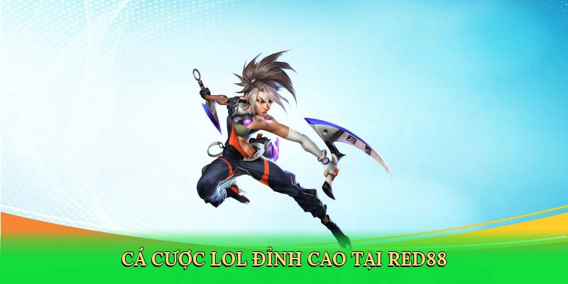 Cược Game LOL &#8211; Chinh Phục Đỉnh Cao eSports Tại Red88